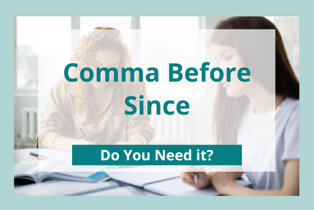 comma-before-since-do-you-need-it