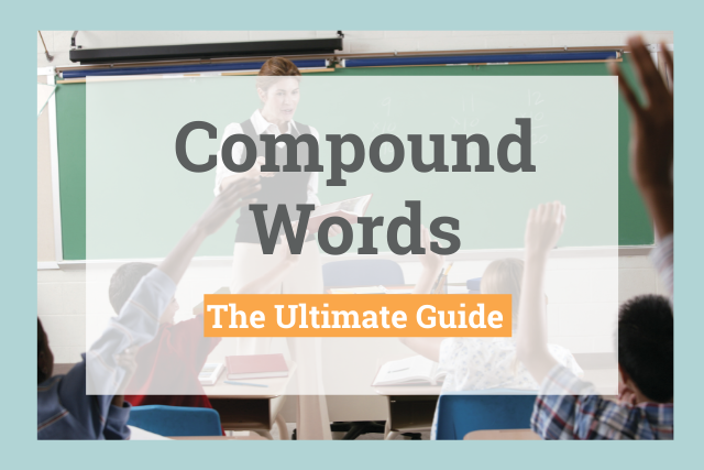 Compound Words: Everything You Need to Know