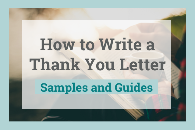 How to Write a Thank You Letter: Templates and Examples Included