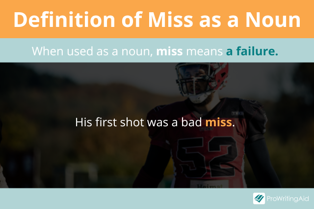 Definition of miss as a noun