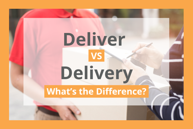 deliver vs delivery