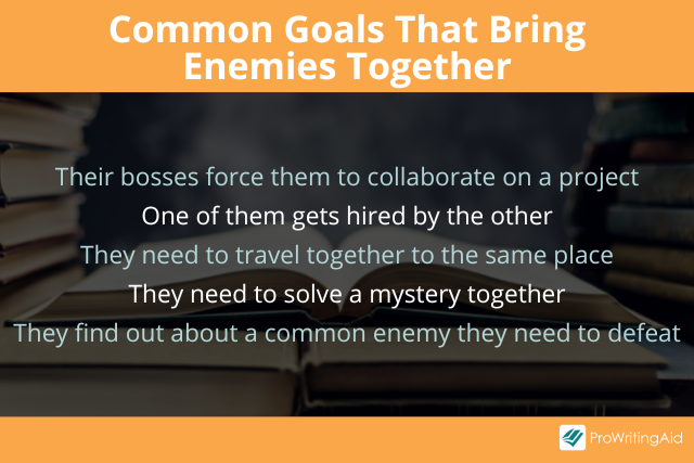 common goals to bring enemies together