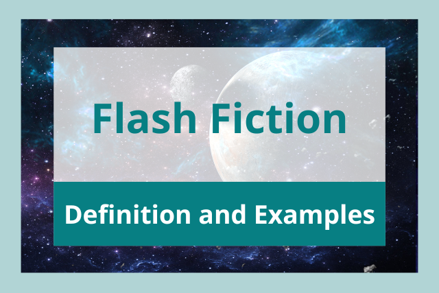 What Is Flash Fiction? Meaning, Characteristics, and Examples