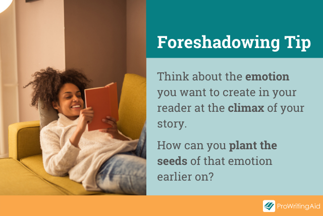 Tip: Plant the seeds of your story’s emotions