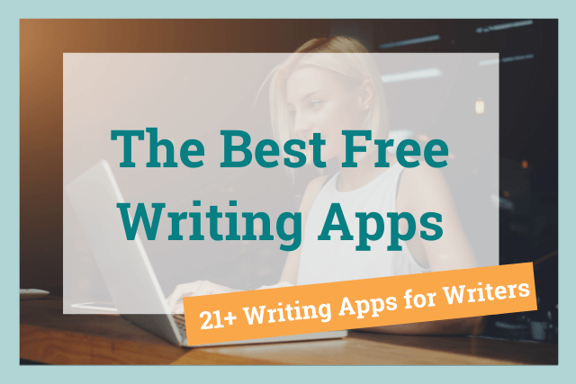 Level Up Your Writing With The Best Free Apps For Writers