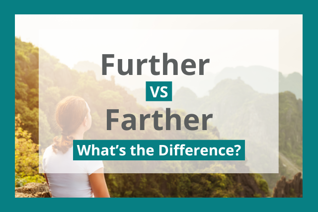 Farther vs further