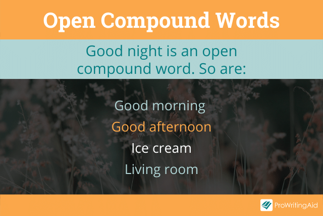 good night is an open compound word