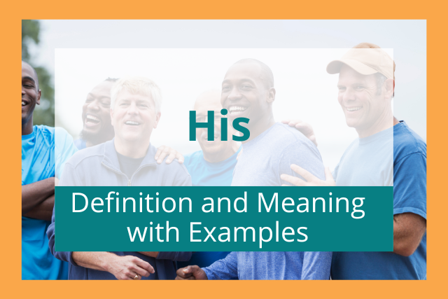 HIS Definition & Usage Examples