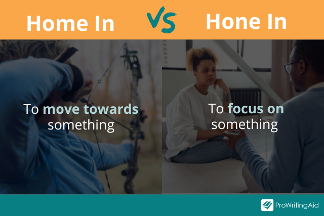 home in vs hone in definitions