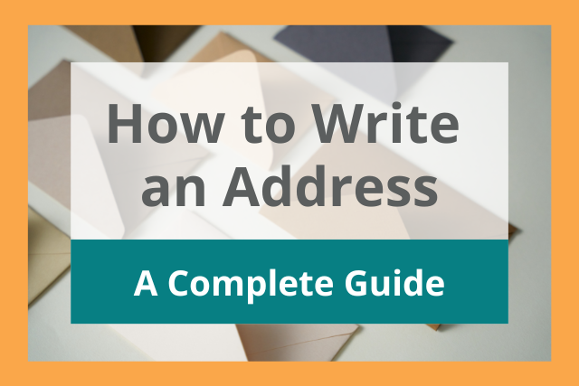 how-to-write-an-address-a-complete-guide