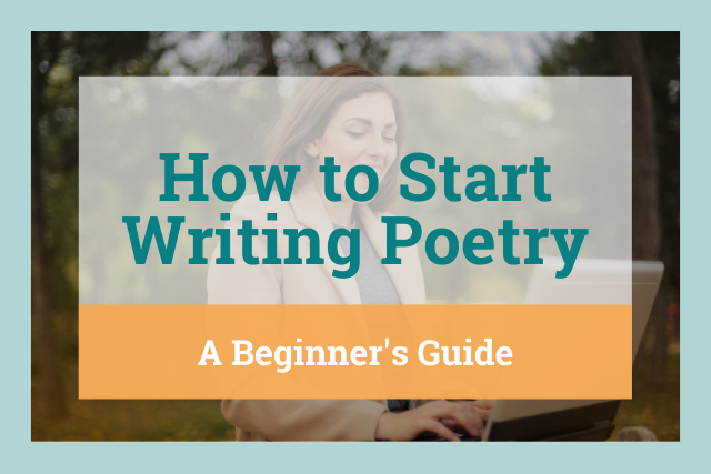 5-tips-for-poetry-writing-how-to-get-started-writing-poems-2022