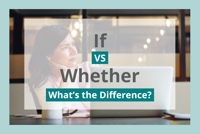 whether-vs-if-what-s-the-difference