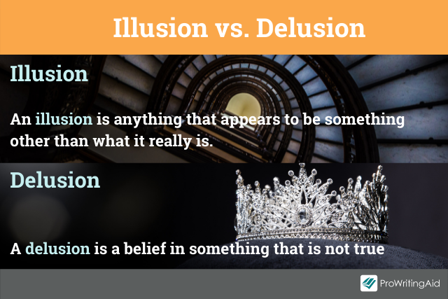 The difference between illusion and delusion