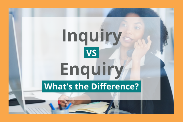 Enquiry Inquiry: What's The Difference And Why It Matters, 51% OFF