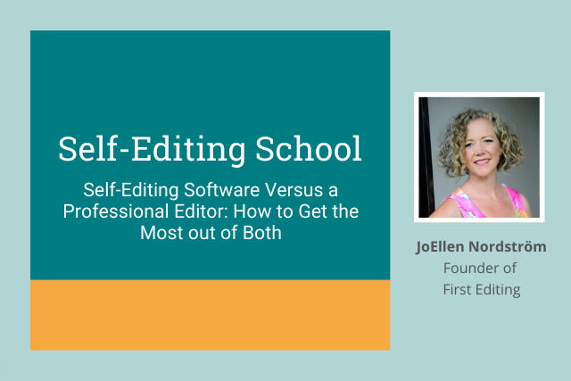 Self-Editing Software Versus a Professional Editor: How to Get the Most Out of Both