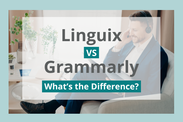 Linguix vs Grammarly: Which Is Better for You?