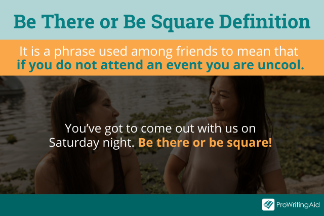 Meaning of be there be square