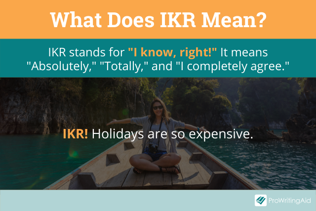 What does IKR mean?