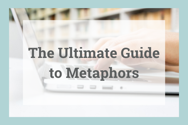 Metaphor: definition, types, and examples - Writer