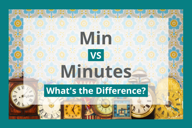 min vs minutes