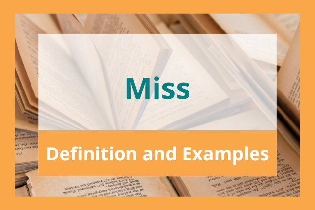 Miss Meaning and Definition