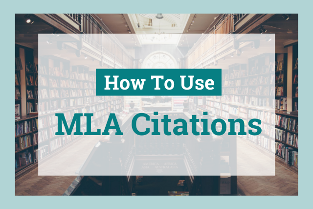 MLA Citations: How to Do Them