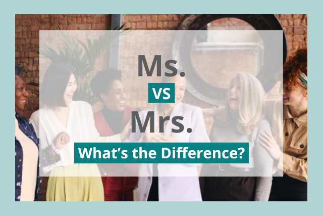  Ms vs Mrs: What Is the Difference? 
