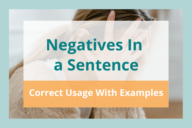 Negative in a Sentence: Correct Usage Explained with Examples