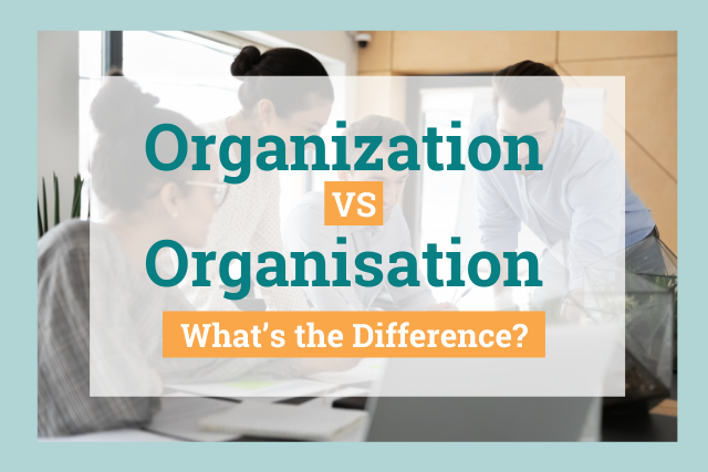 Organisation or Organization - which spelling?