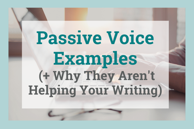 Passive Voice Examples and How to Make Them Active