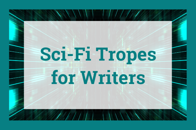 80 Sci-Fi Tropes for Writers