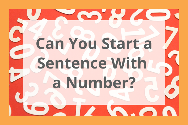 Do You Spell Out Numbers In A Sentence