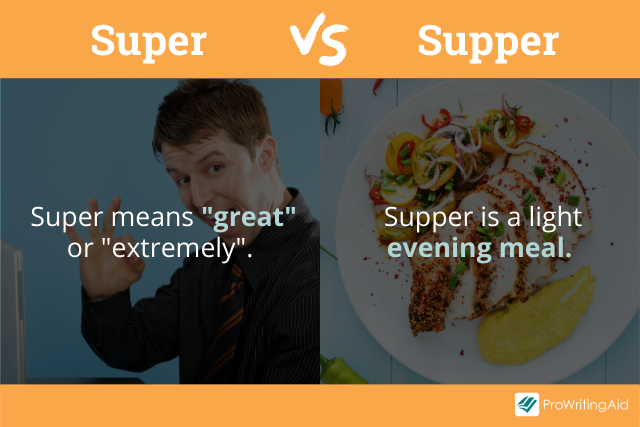 Super vs supper definitions