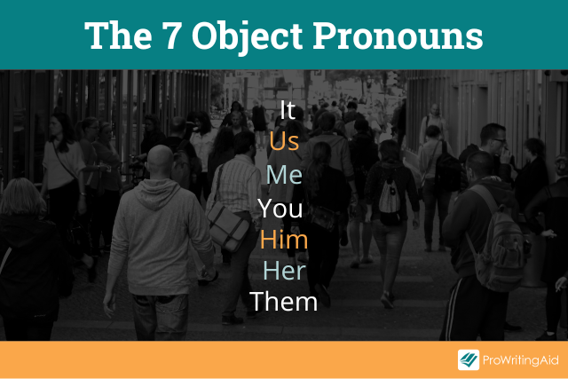The 7 object pronouns