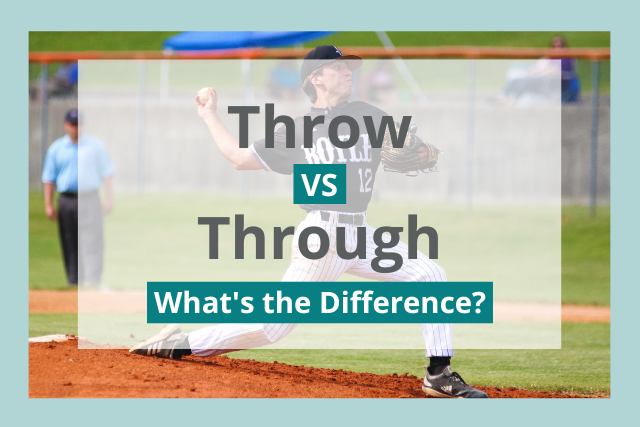 throw vs through