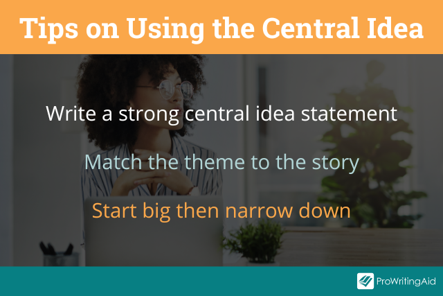 tips for using the central idea
