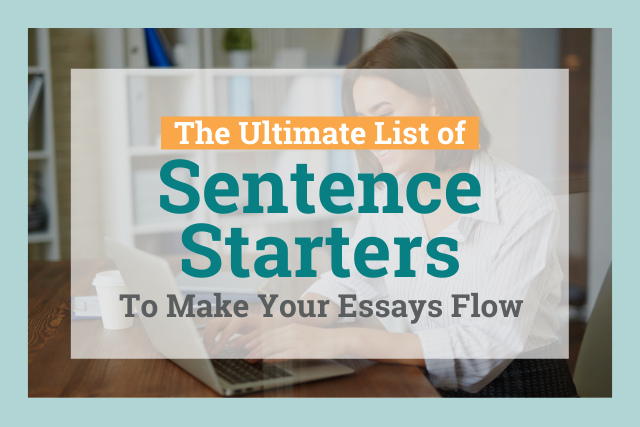 Sentence Starters Ultimate List To Improve Your Essays And Writing