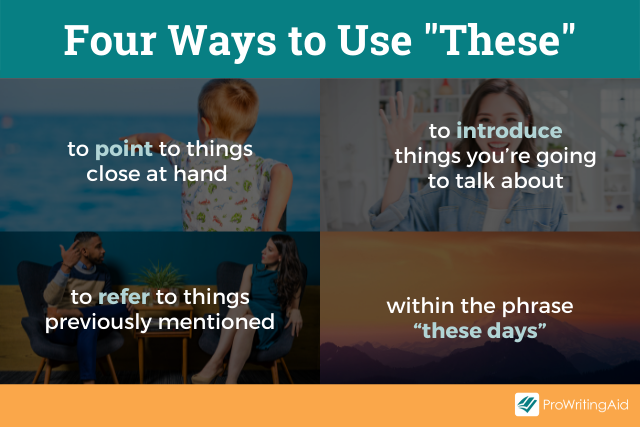 Ways to use 'these'