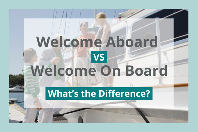 Welcome Aboard — Meaning Explained With Examples, 55% OFF