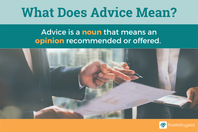 What is the difference between advise and advice? - The