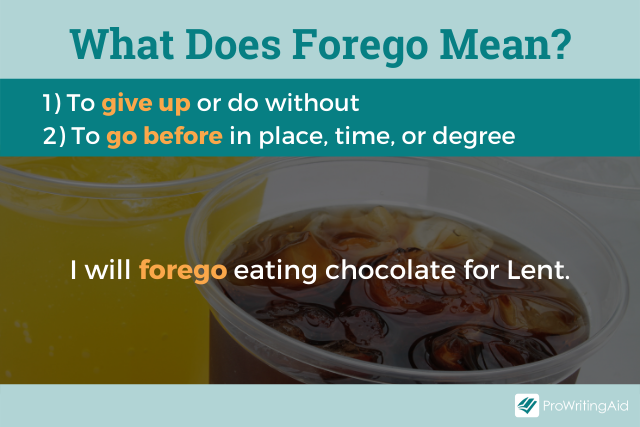 What's the meaning of forego?