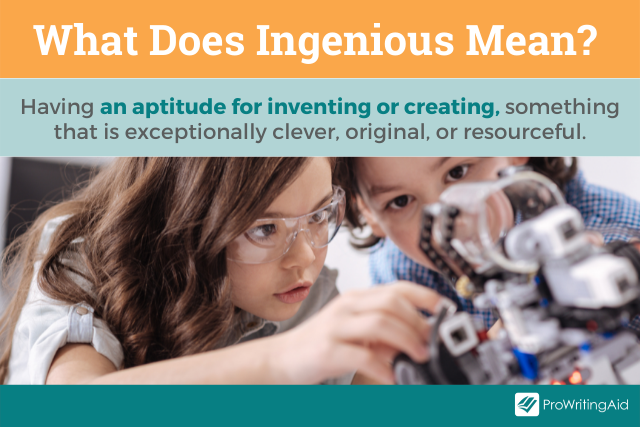 What does ingenious mean?