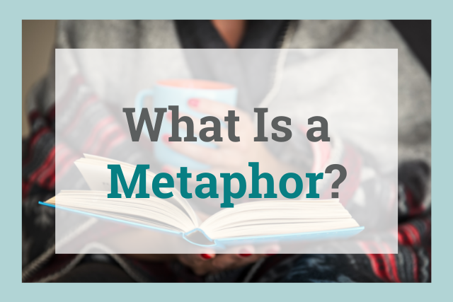 What Is Metaphor In Your Own Words