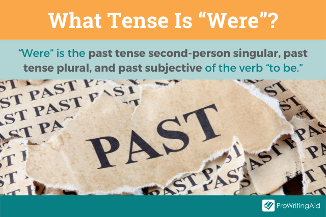 What tense is were?