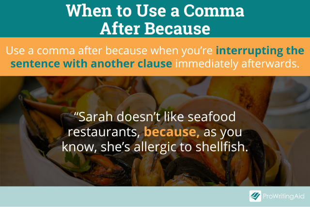 When to use a comma after because