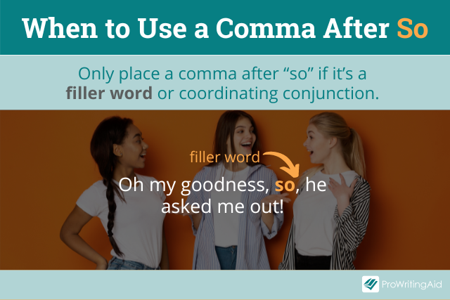 When to use a comma after so