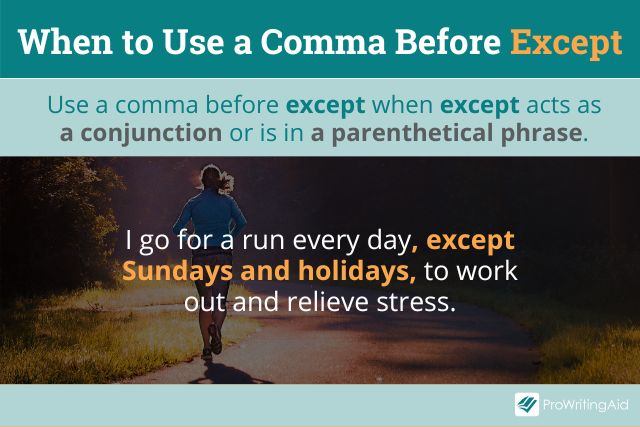 When to use a comma before except