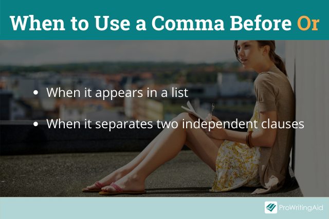 When to Use a A Comma Before Or