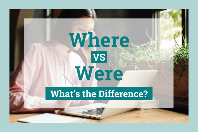 Where vs. Were vs. Wear vs. We're (Grammar Rules) - Writer's Digest