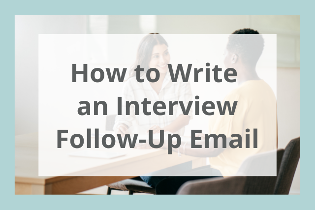 After the Interview: How to Seal the Deal with an Unforgettable Follow-Up Email 